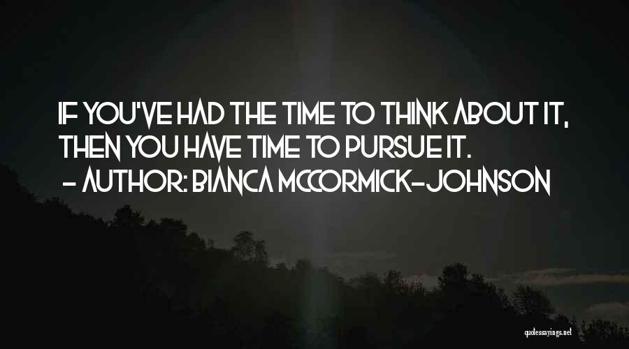 About Time Inspirational Quotes By Bianca McCormick-Johnson