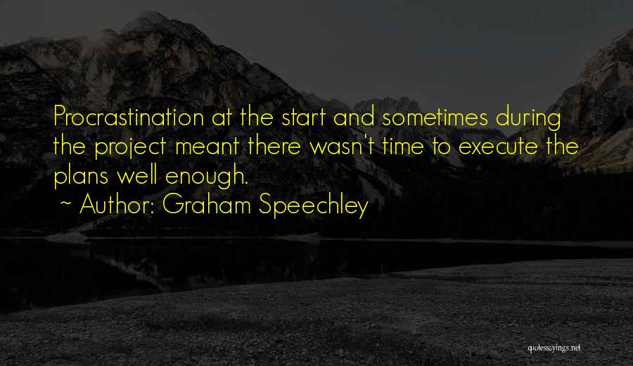 About Time Inspirational Quotes By Graham Speechley