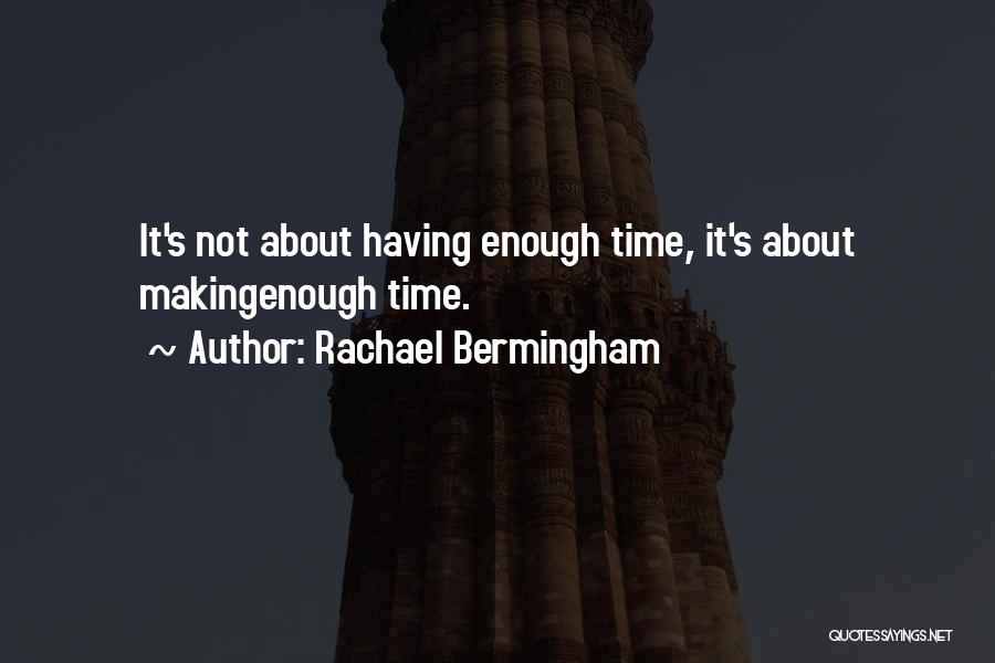 About Time Inspirational Quotes By Rachael Bermingham