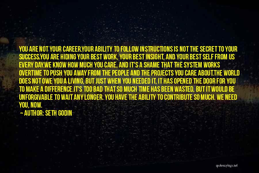 About Time Inspirational Quotes By Seth Godin