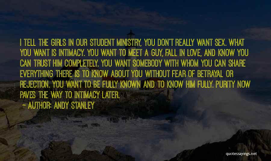 About To Fall In Love Quotes By Andy Stanley