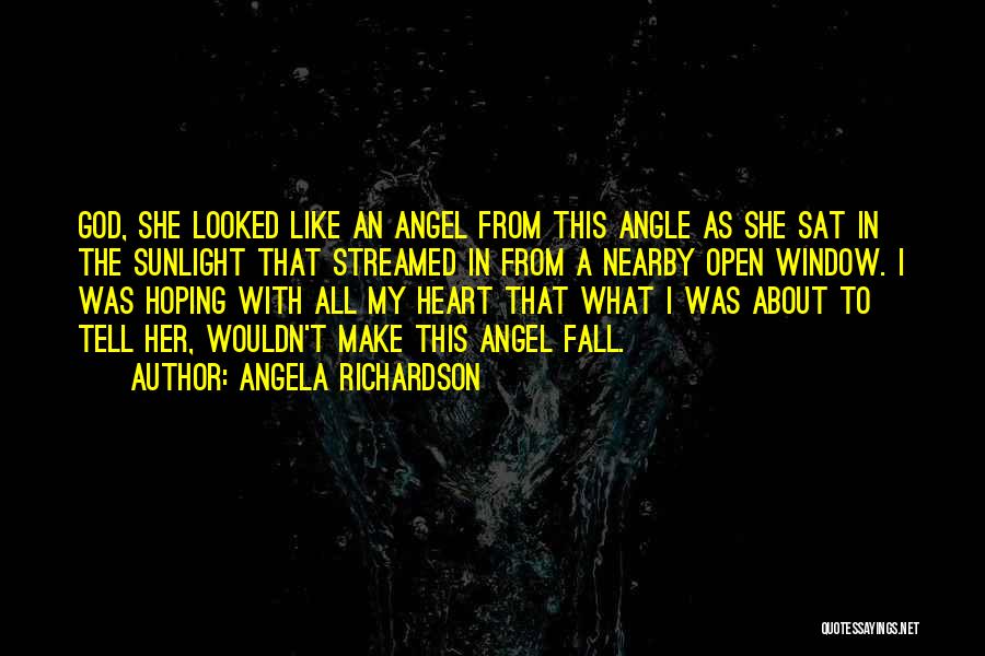 About To Fall In Love Quotes By Angela Richardson