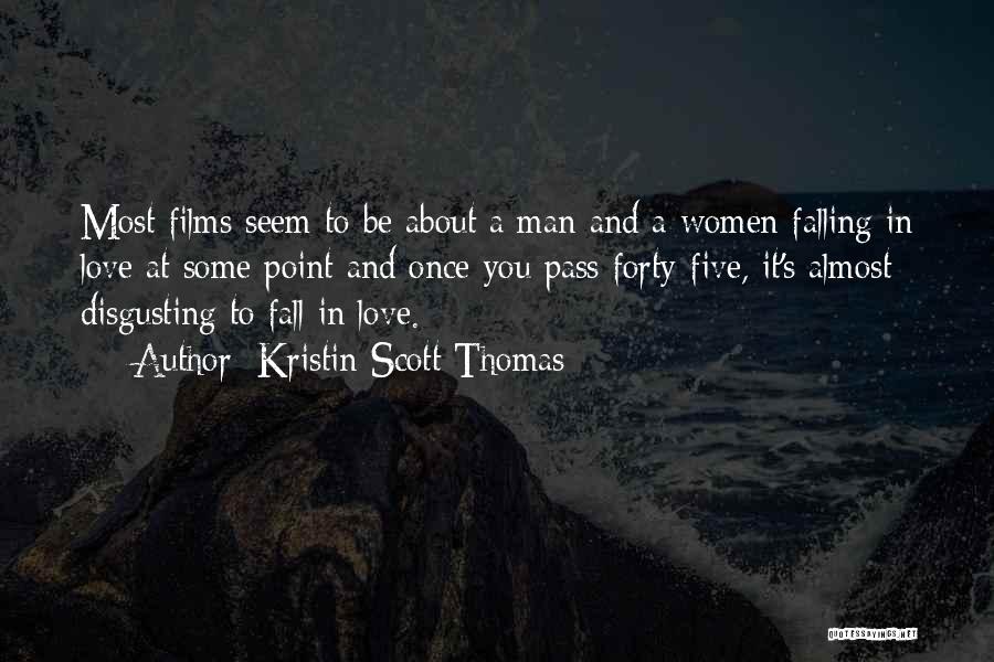 About To Fall In Love Quotes By Kristin Scott Thomas