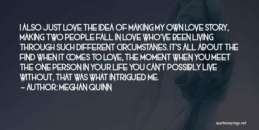 About To Fall In Love Quotes By Meghan Quinn