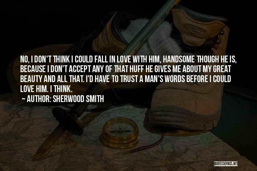 About To Fall In Love Quotes By Sherwood Smith