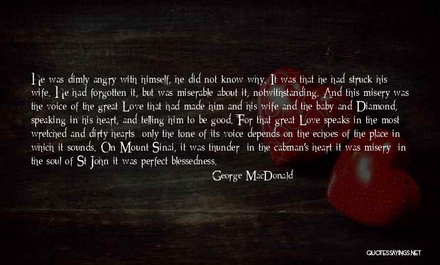 About To Love Quotes By George MacDonald