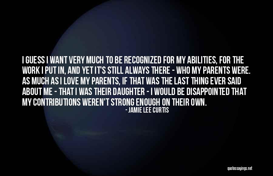 About To Love Quotes By Jamie Lee Curtis