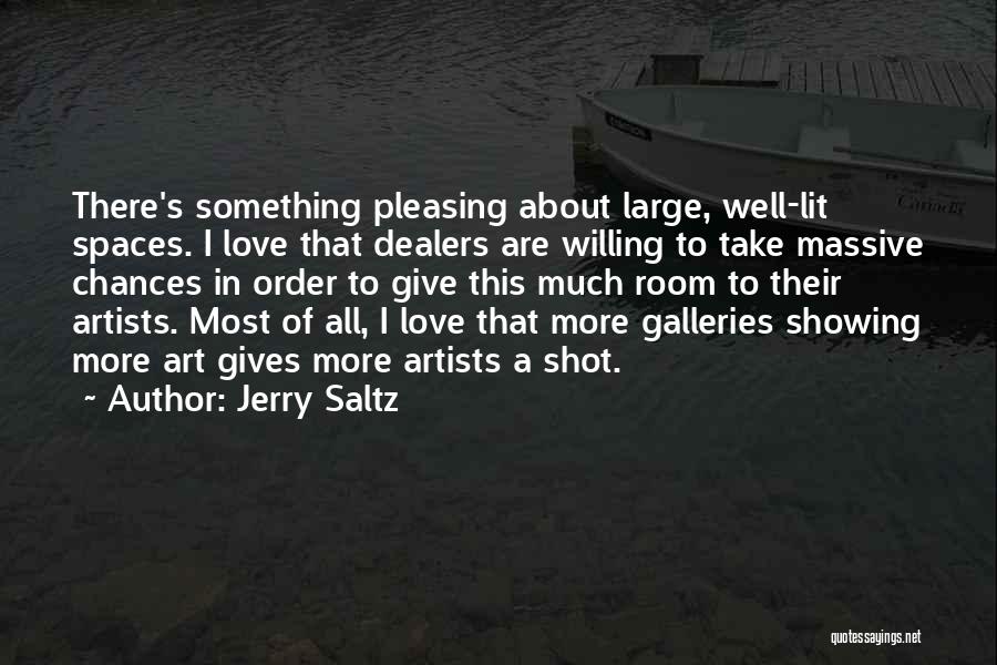 About To Love Quotes By Jerry Saltz