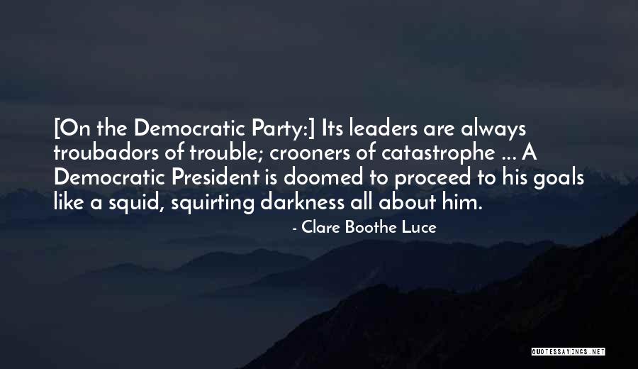 About To Party Quotes By Clare Boothe Luce