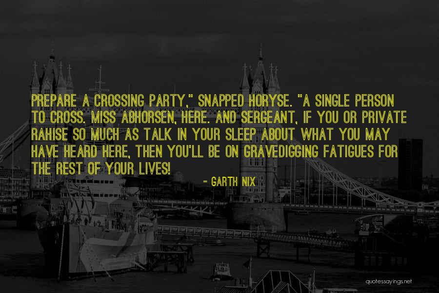 About To Party Quotes By Garth Nix