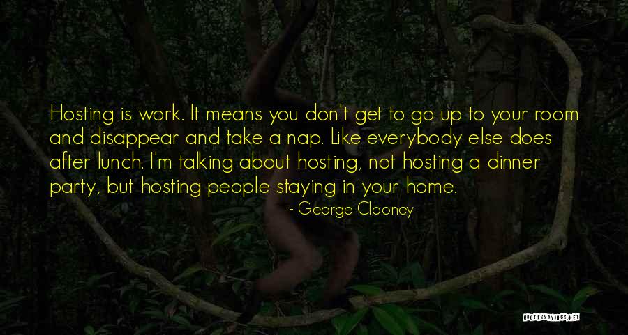 About To Party Quotes By George Clooney