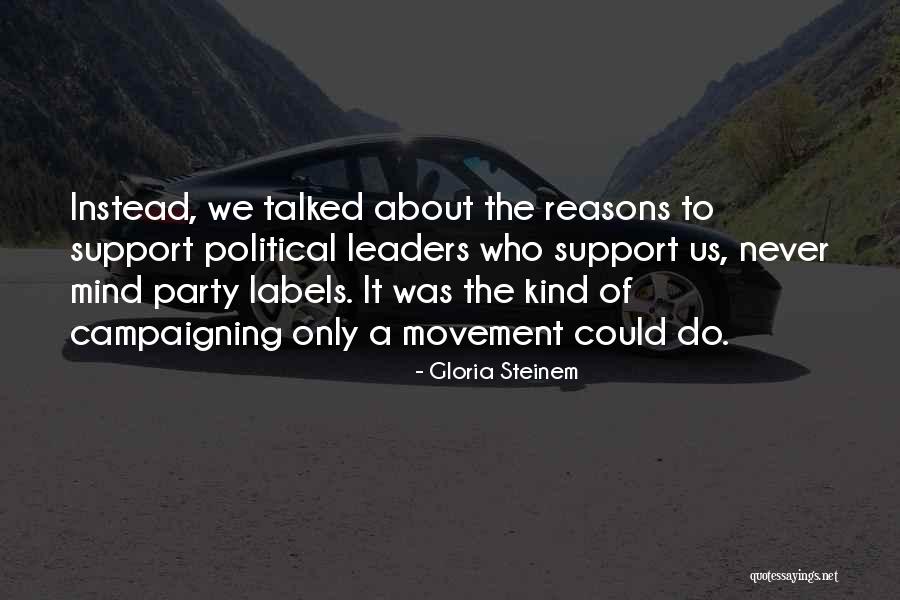 About To Party Quotes By Gloria Steinem