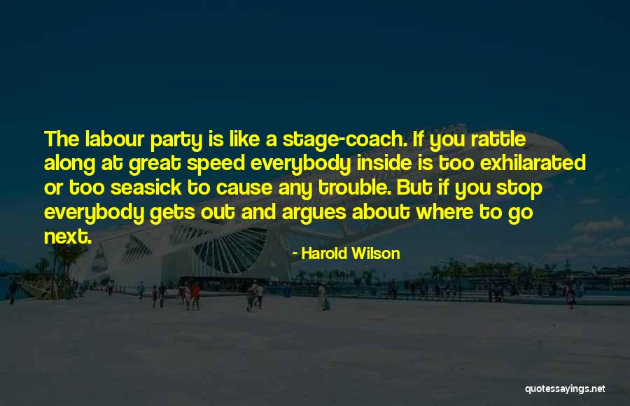 About To Party Quotes By Harold Wilson