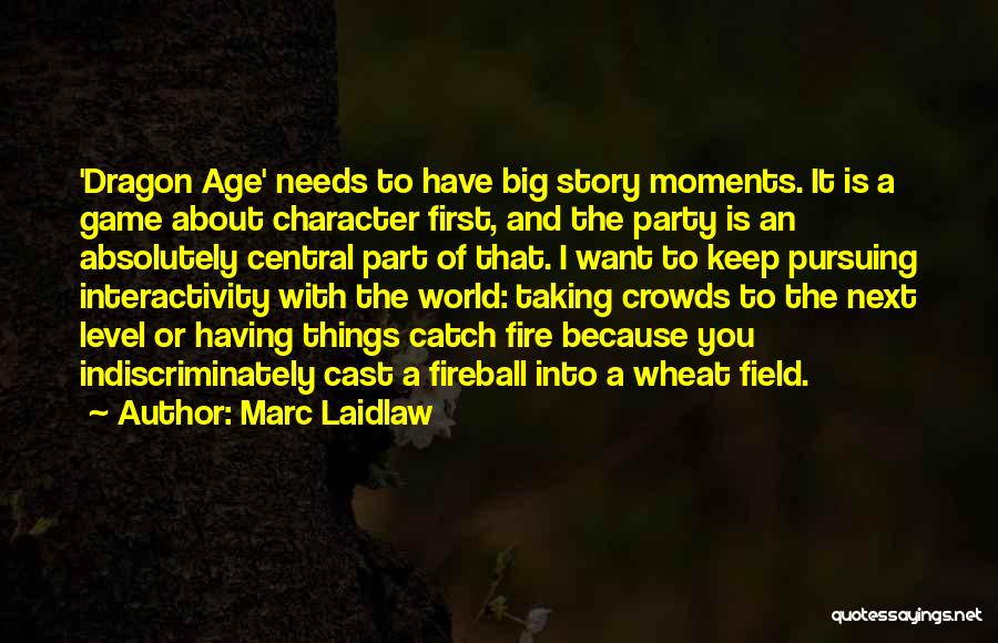 About To Party Quotes By Marc Laidlaw