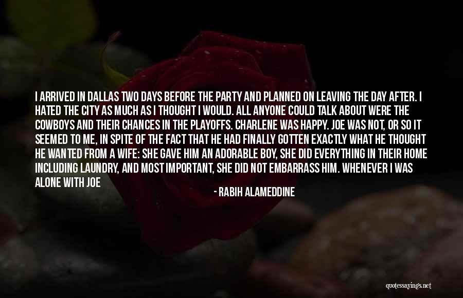 About To Party Quotes By Rabih Alameddine