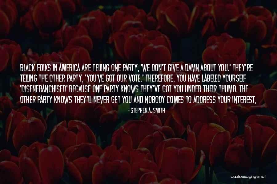 About To Party Quotes By Stephen A. Smith