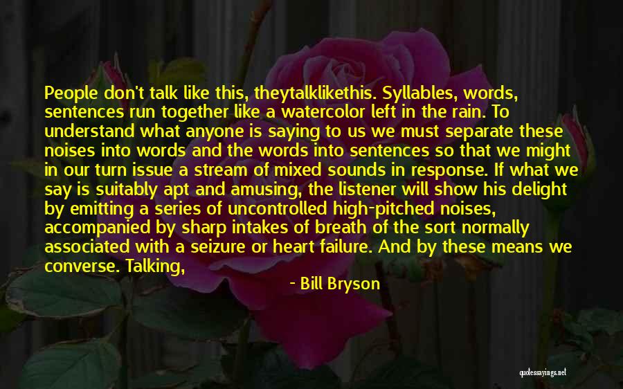 About To Rain Quotes By Bill Bryson