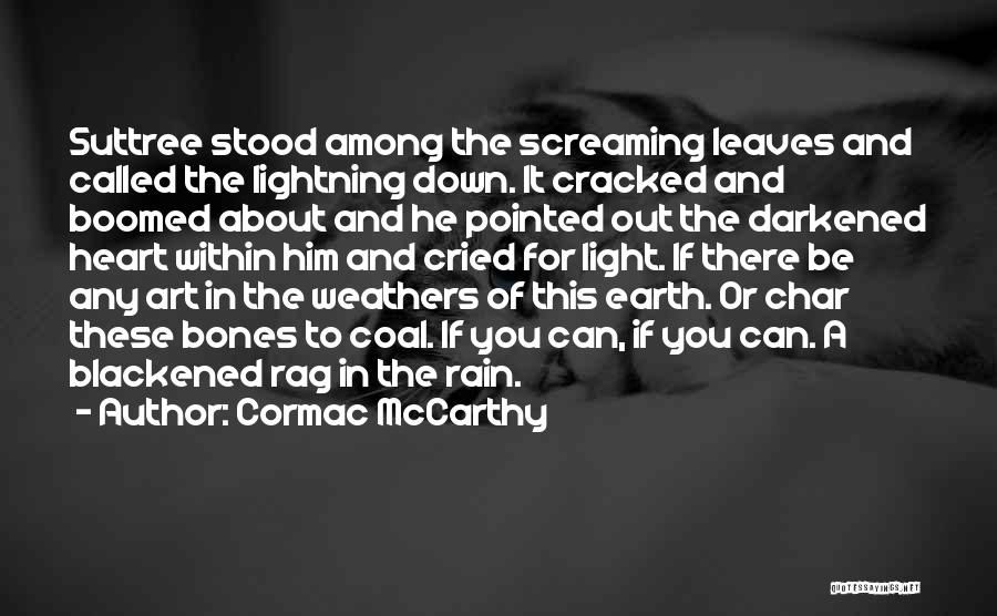 About To Rain Quotes By Cormac McCarthy