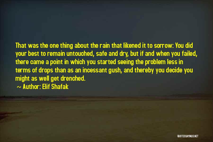 About To Rain Quotes By Elif Shafak