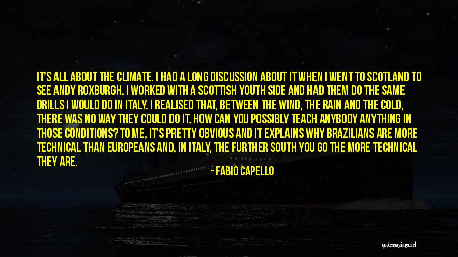 About To Rain Quotes By Fabio Capello About To Rain Quotes By Fabio Capello