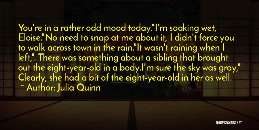 About To Rain Quotes By Julia Quinn