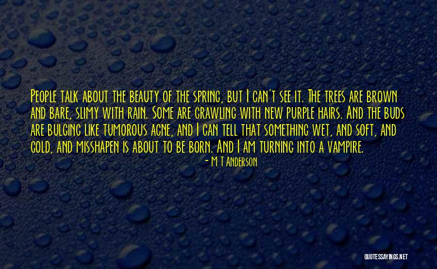 About To Rain Quotes By M T Anderson