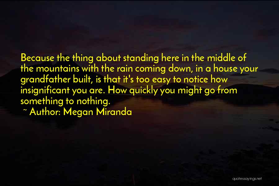 About To Rain Quotes By Megan Miranda