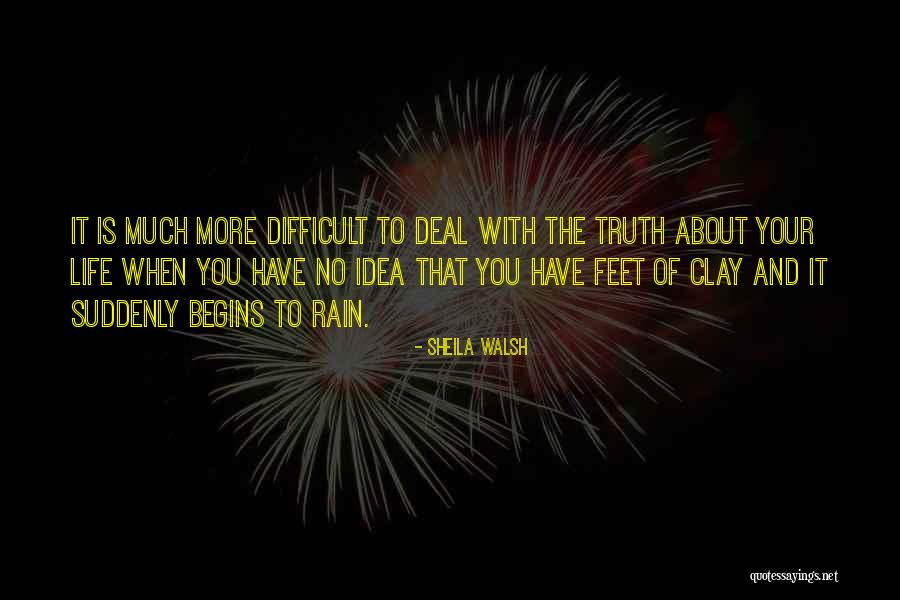 About To Rain Quotes By Sheila Walsh About To Rain Quotes By Sheila Walsh
