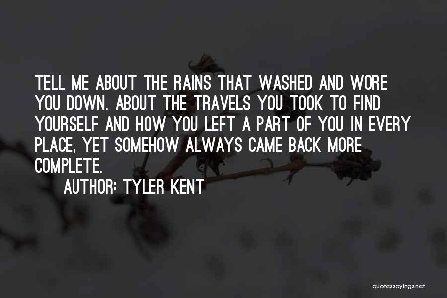 About To Rain Quotes By Tyler Kent