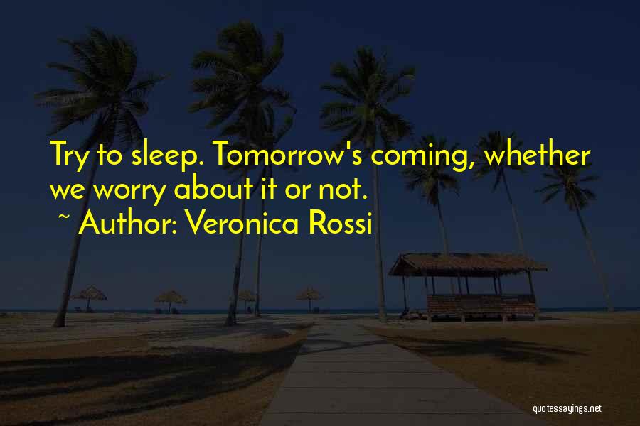 About To Sleep Quotes By Veronica Rossi