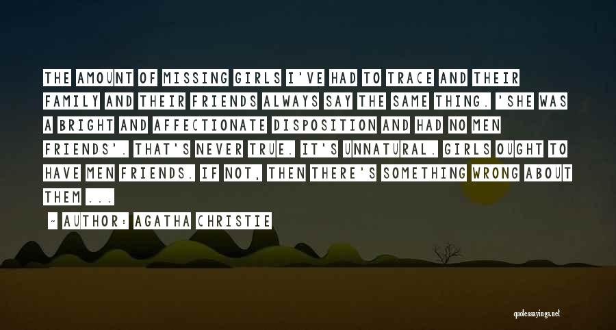 About True Friends Quotes By Agatha Christie