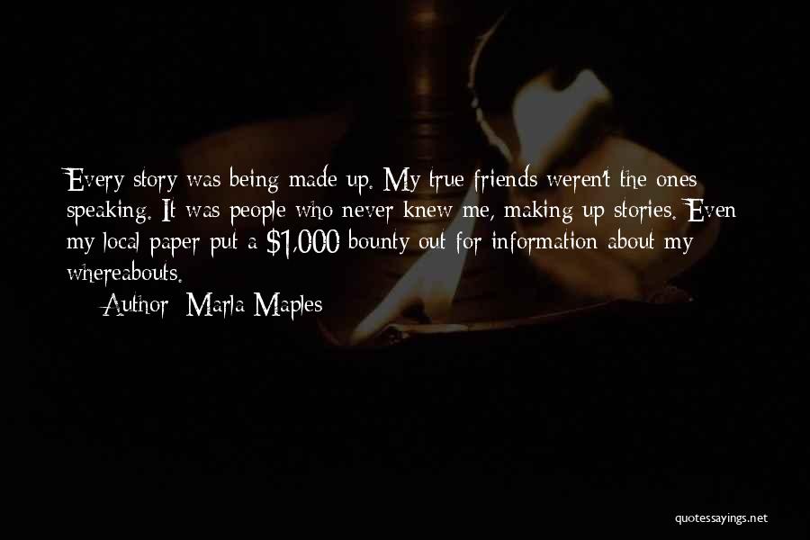 About True Friends Quotes By Marla Maples About True Friends Quotes By Marla Maples