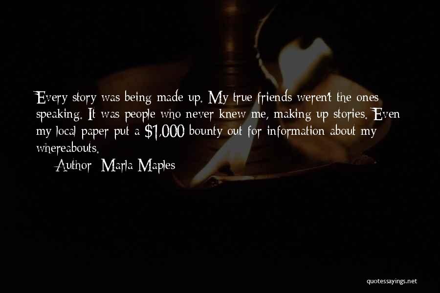 About True Friends Quotes By Marla Maples