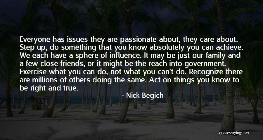 About True Friends Quotes By Nick Begich