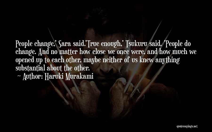 About True Friendship Quotes By Haruki Murakami