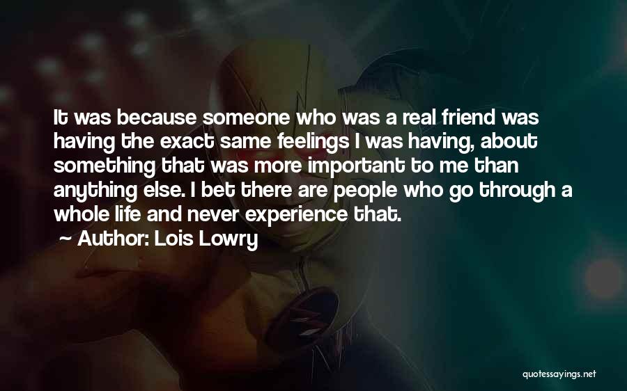 About True Friendship Quotes By Lois Lowry