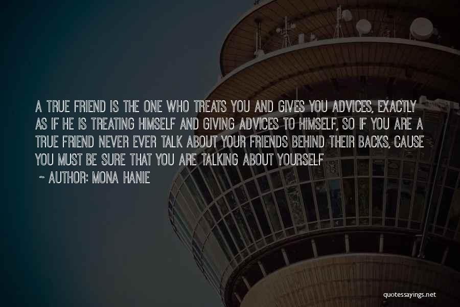 About True Friendship Quotes By Mona Hanie