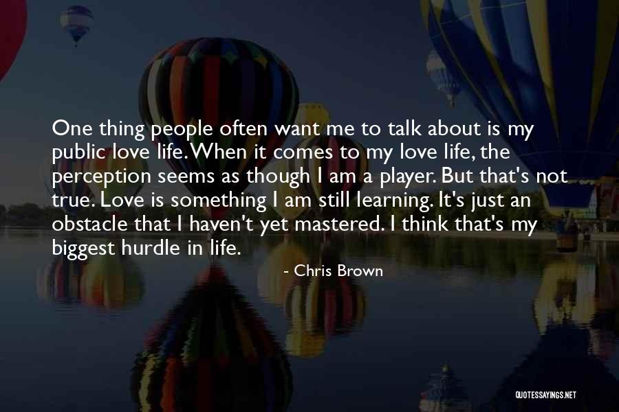 About True Love Quotes By Chris Brown