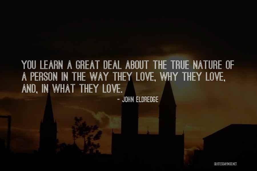 About True Love Quotes By John Eldredge