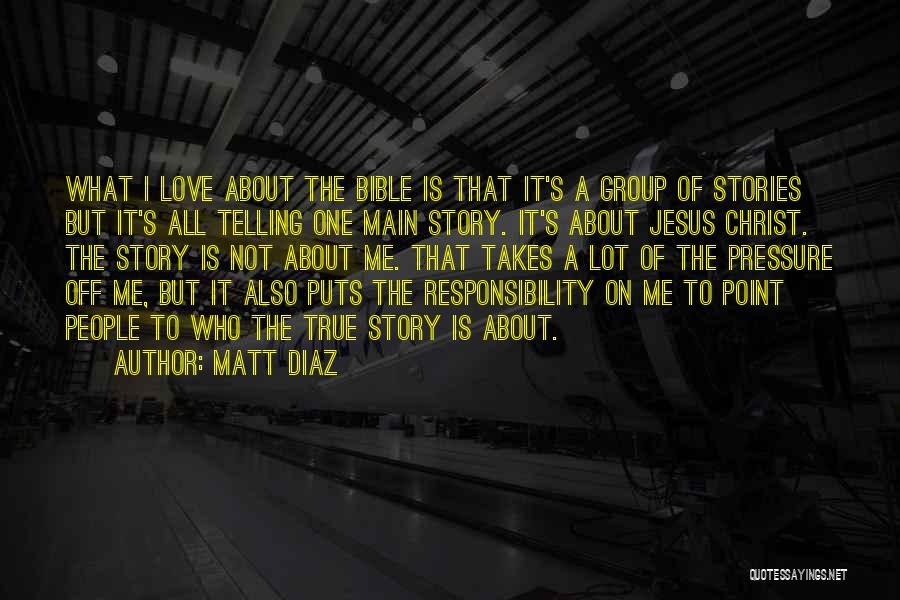 About True Love Quotes By Matt Diaz