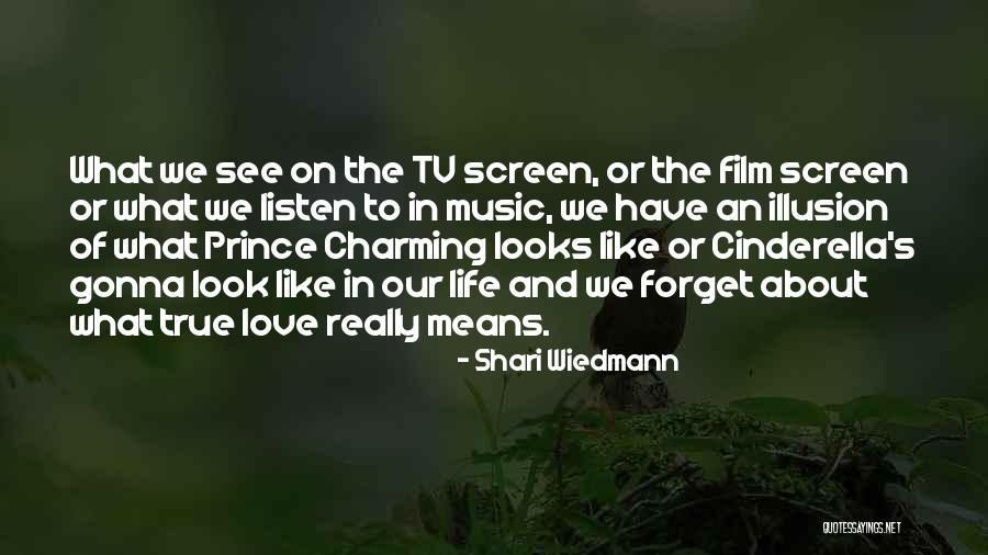 About True Love Quotes By Shari Wiedmann