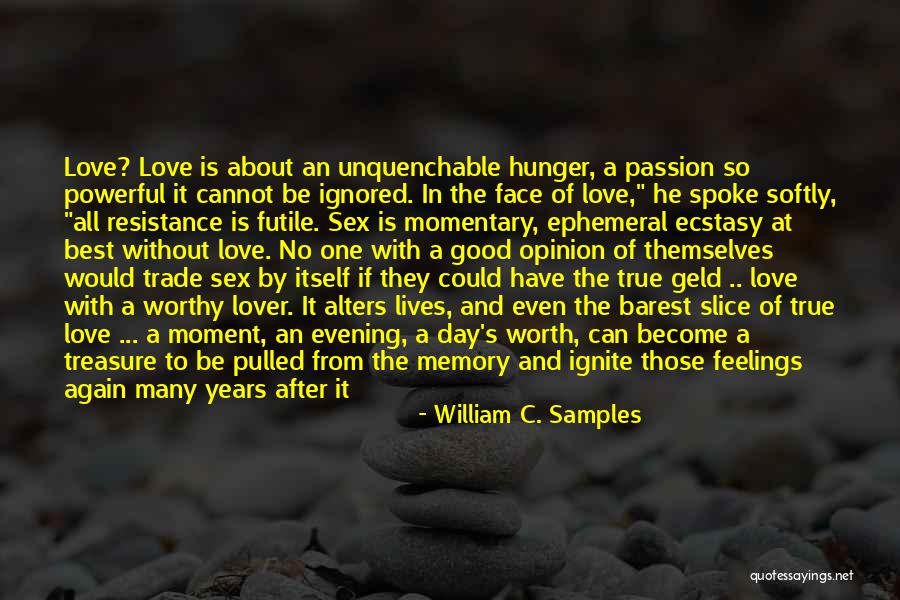 About True Love Quotes By William C. Samples About True Love Quotes By William C. Samples