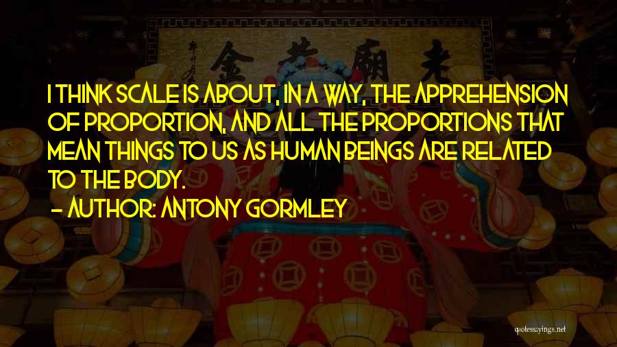 About Us Quotes By Antony Gormley