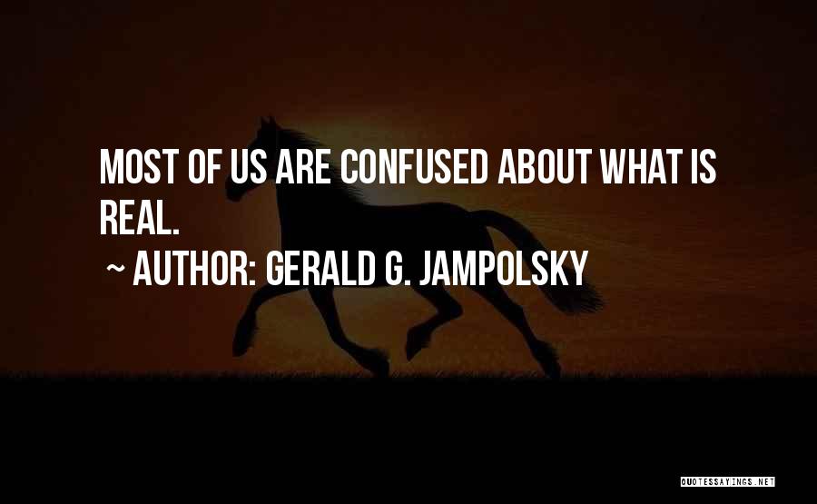 About Us Quotes By Gerald G. Jampolsky