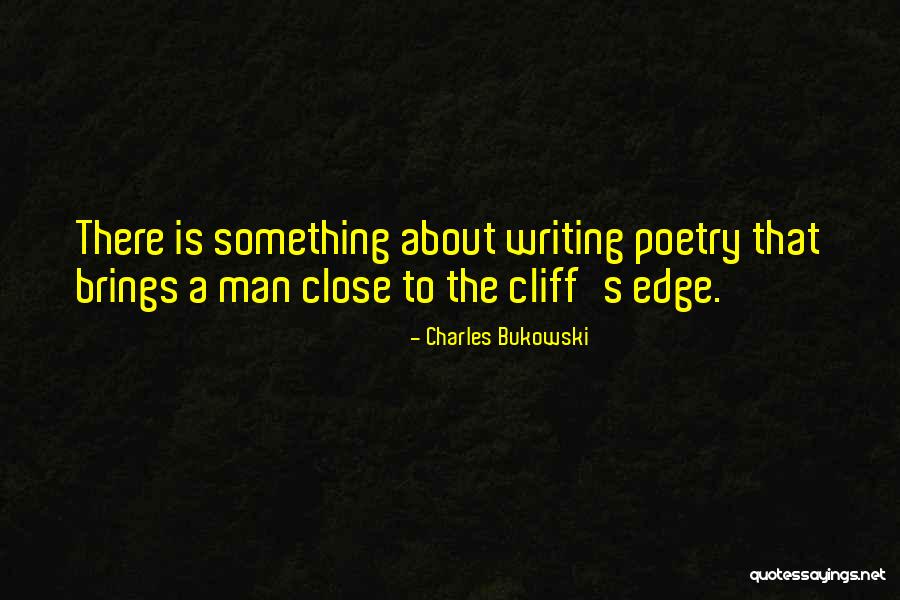 About Writing Poetry Quotes By Charles Bukowski About Writing Poetry Quotes By Charles Bukowski