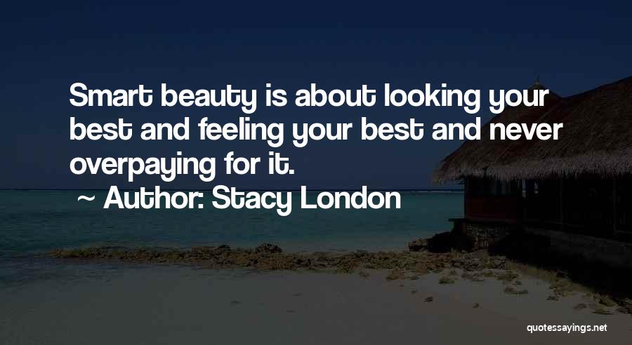 About Your Beauty Quotes By Stacy London