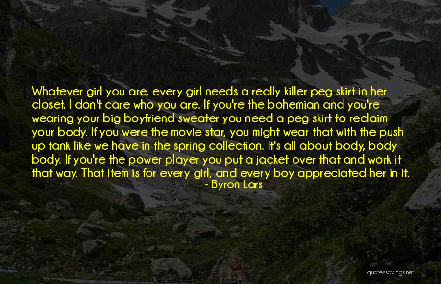 About Your Boyfriend Quotes By Byron Lars