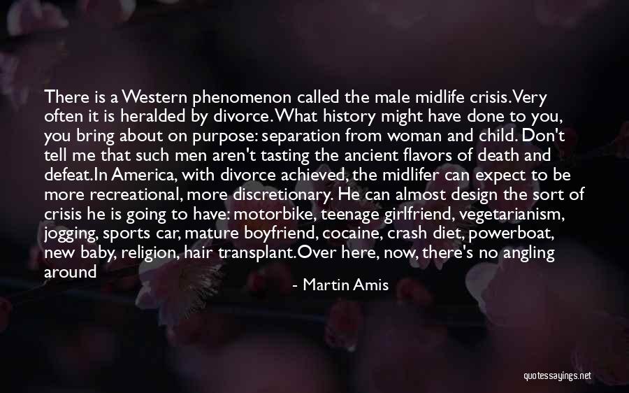 About Your Boyfriend Quotes By Martin Amis