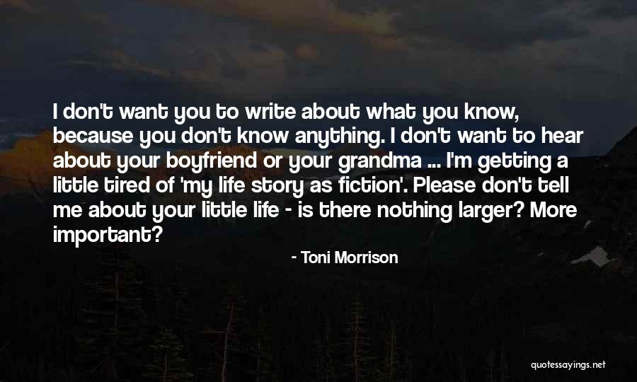 About Your Boyfriend Quotes By Toni Morrison