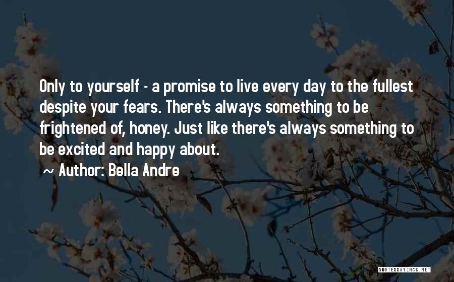 About Your Day Quotes By Bella Andre